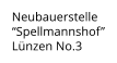 Neubauerstelle “Spellmannshof” Lünzen No.3